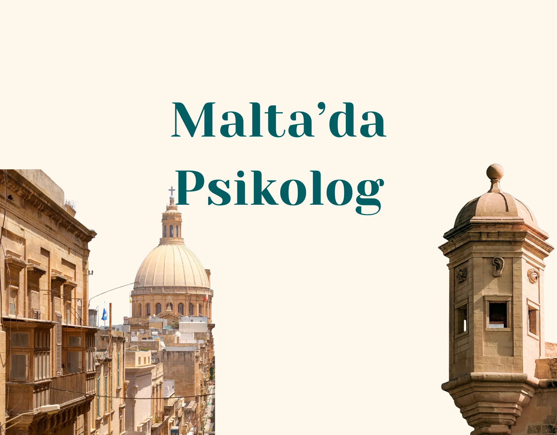 Malta Türk Psikolog ve Online Danışmanlık Rehberi