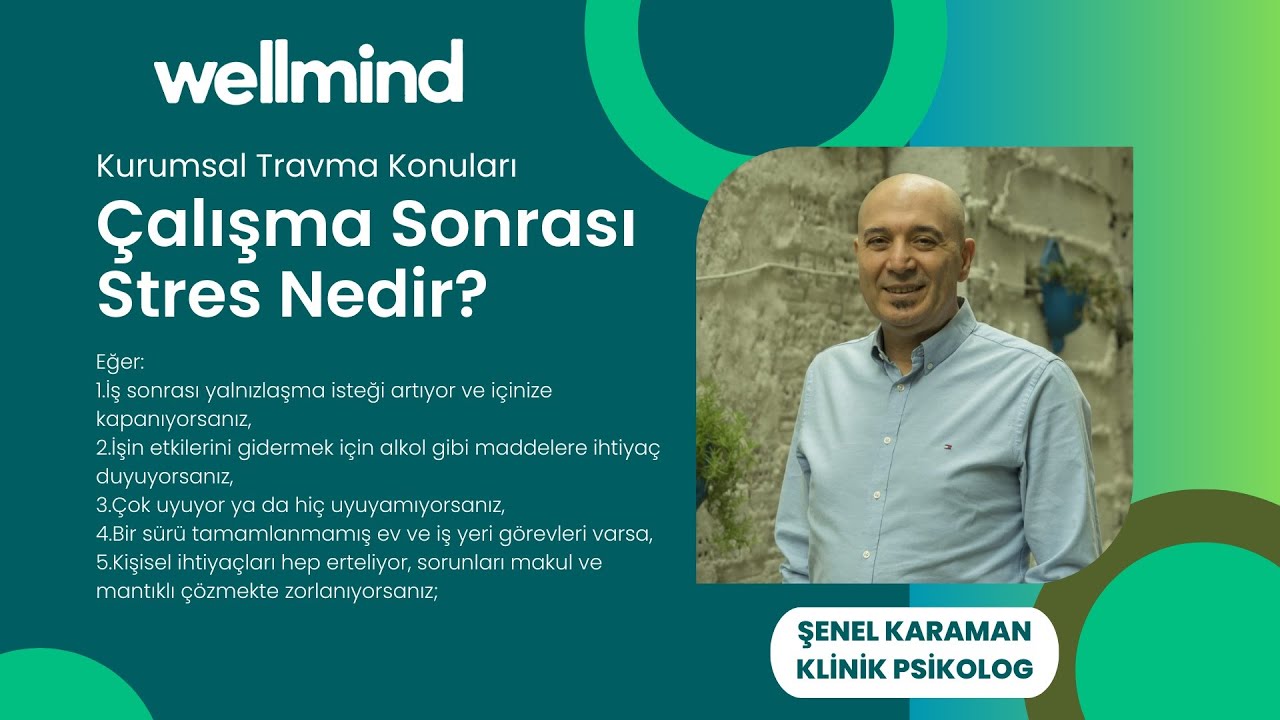  Çalışma Sonrası Stres Nedir?